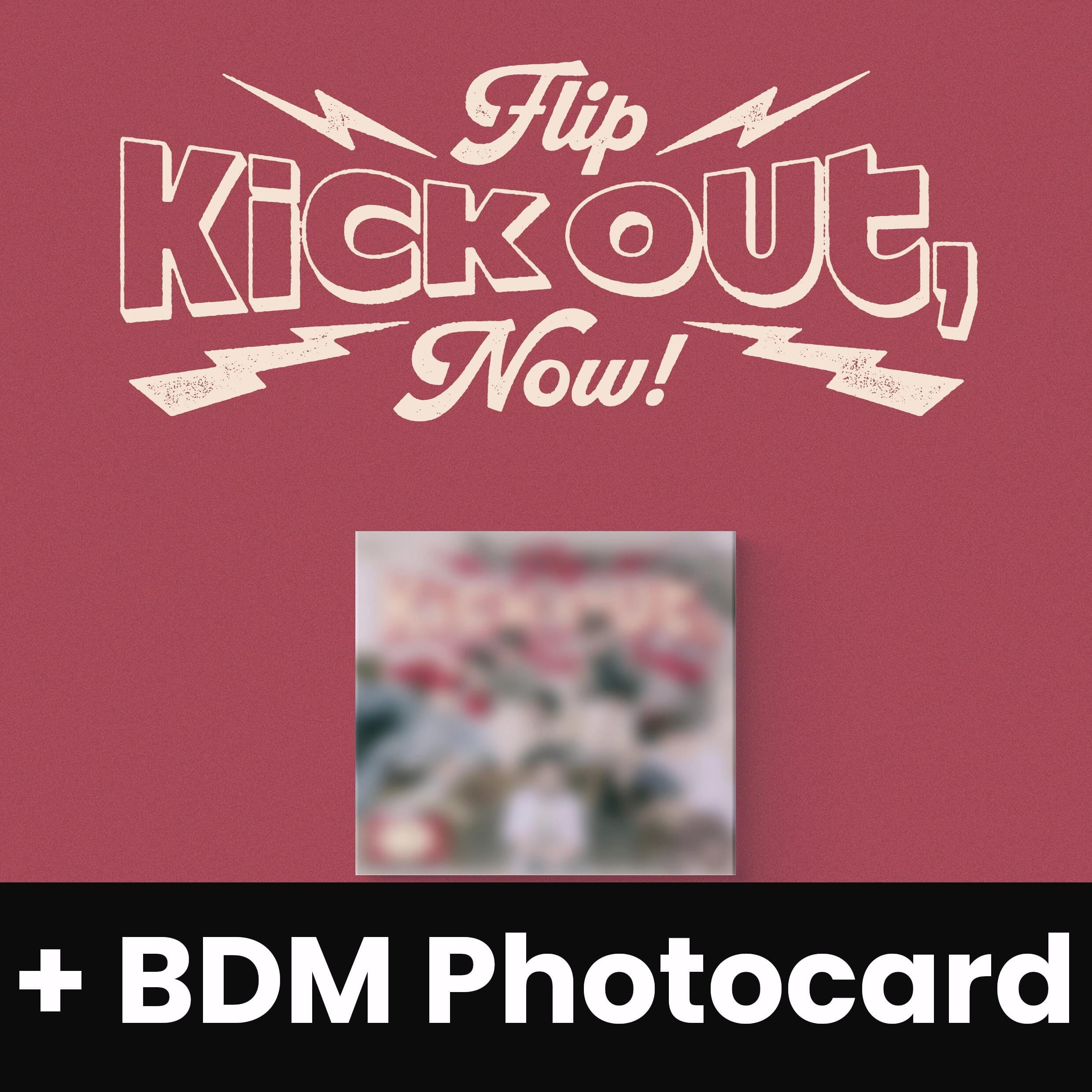 KICKFLIP - KICK OUT, FLIP NOW! (GET READY VER.) + BDM Photocard Nolae
