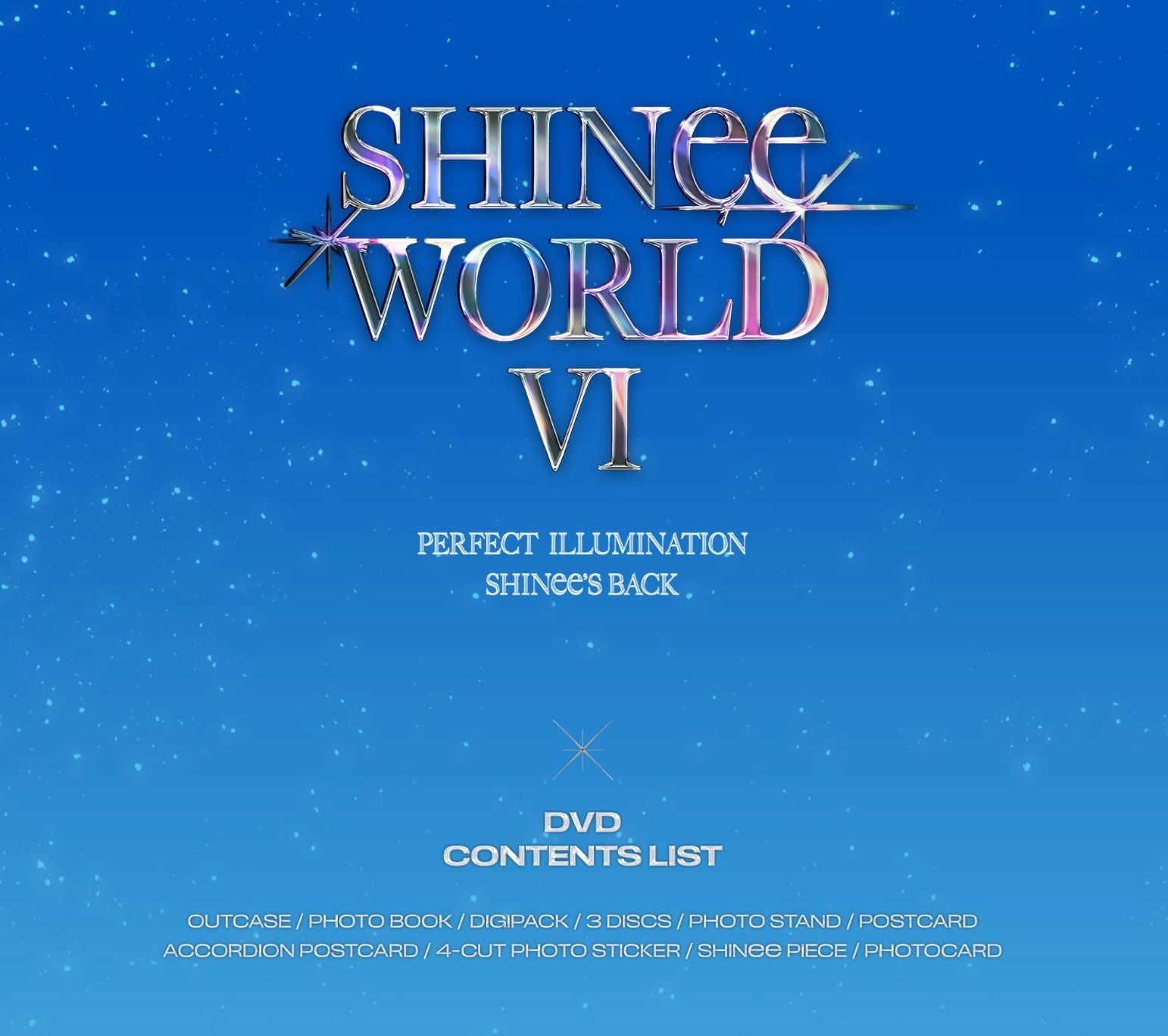 SHINEE - SHINEE WORLD VI : PERFECT ILLUMINATION SHINEE'S BACK (DVD & BLU-RAY) Nolae