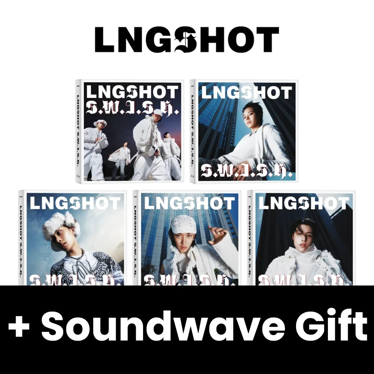 LNGSHOT - S.W.I.S.H. (STANDARD VER.) + Soundwave Gift