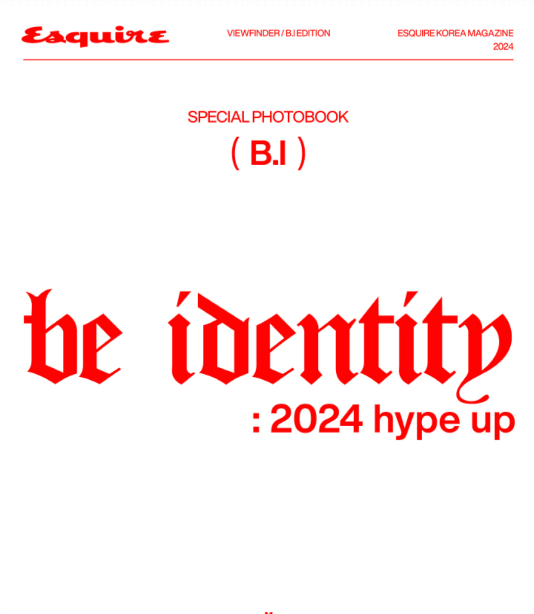 B.I - ESQUIRE SPECIAL PHOTO BOOK (BE IDENTITY : 2024 HYPE UP)