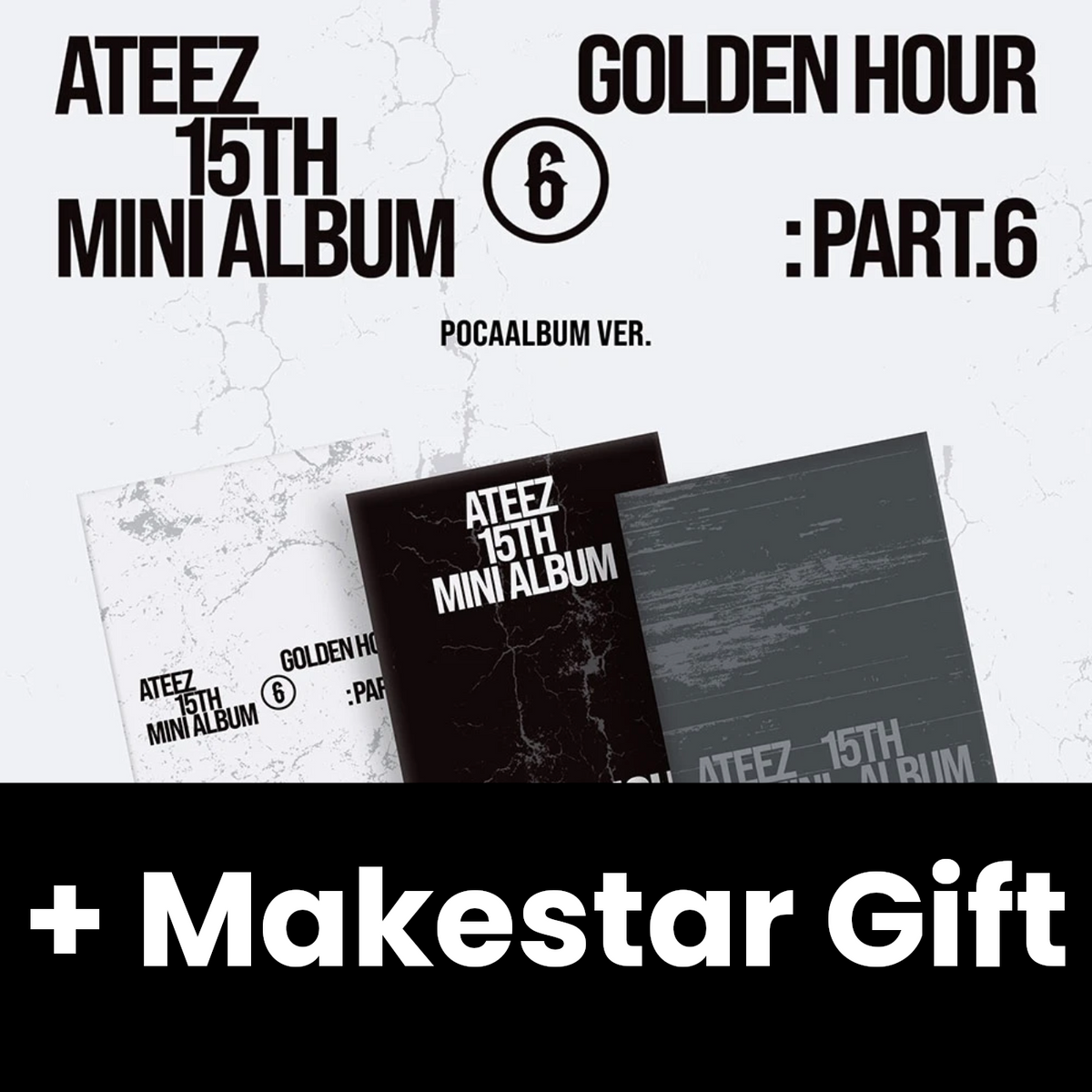 ATEEZ - GOLDEN HOUR : PART.6 (POCA ALBUM) + Makestar Gift