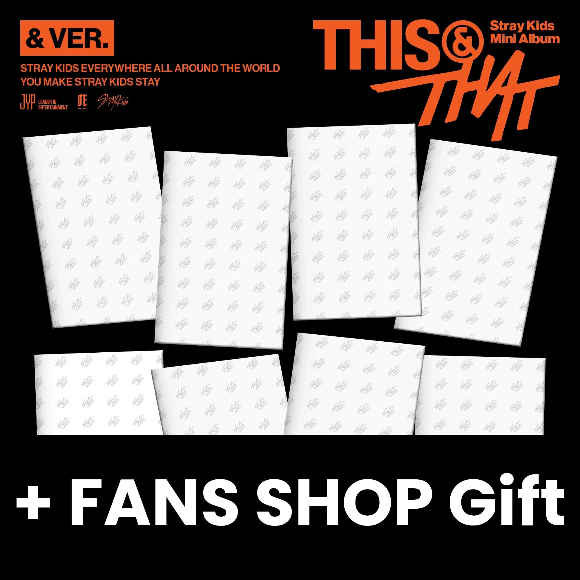STRAY KIDS - THIS & THAT (& VER.) + FANS SHOP Gift