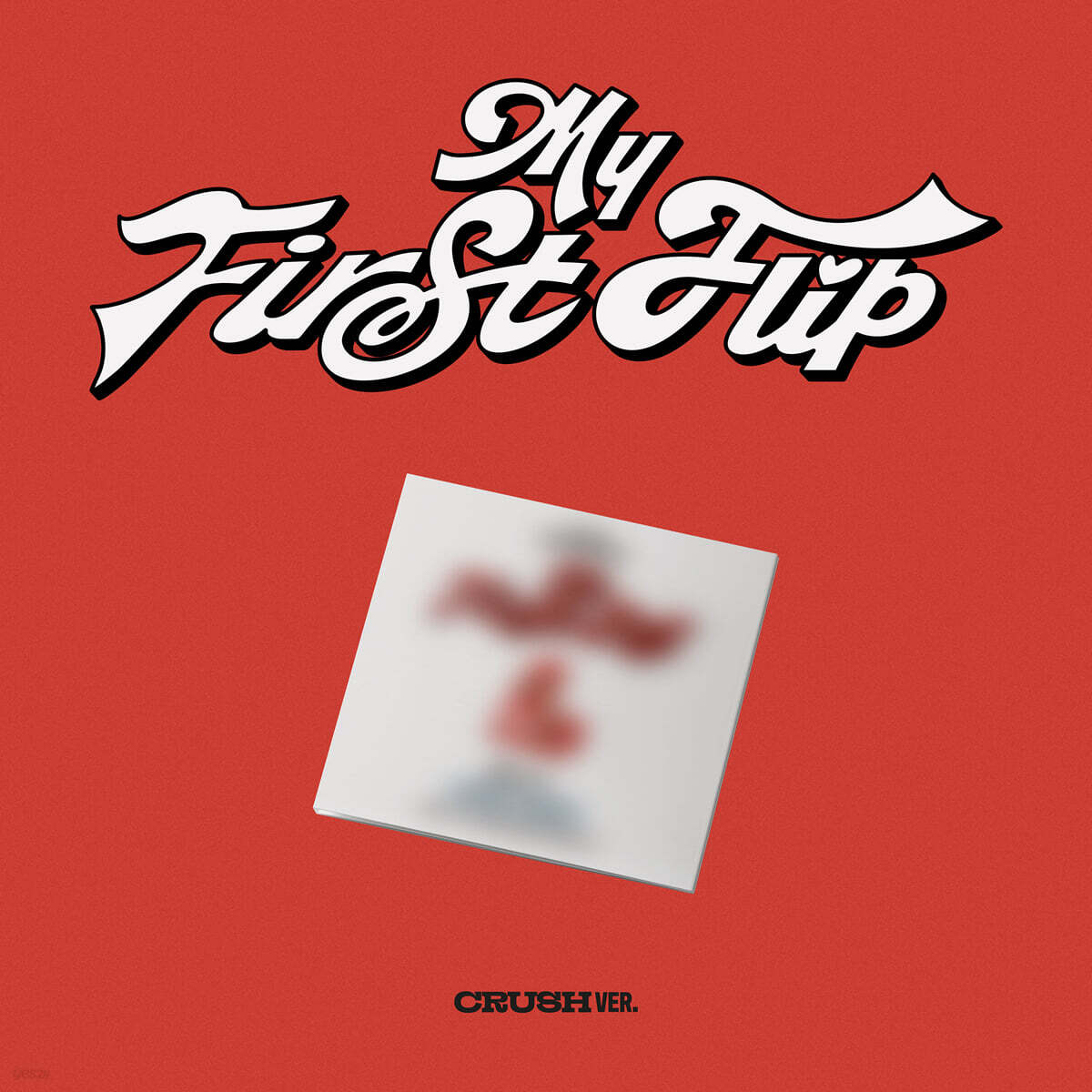 KICKFLIP - MY FIRST FLIP (CRUSH VER.) (DIGIPAK)
