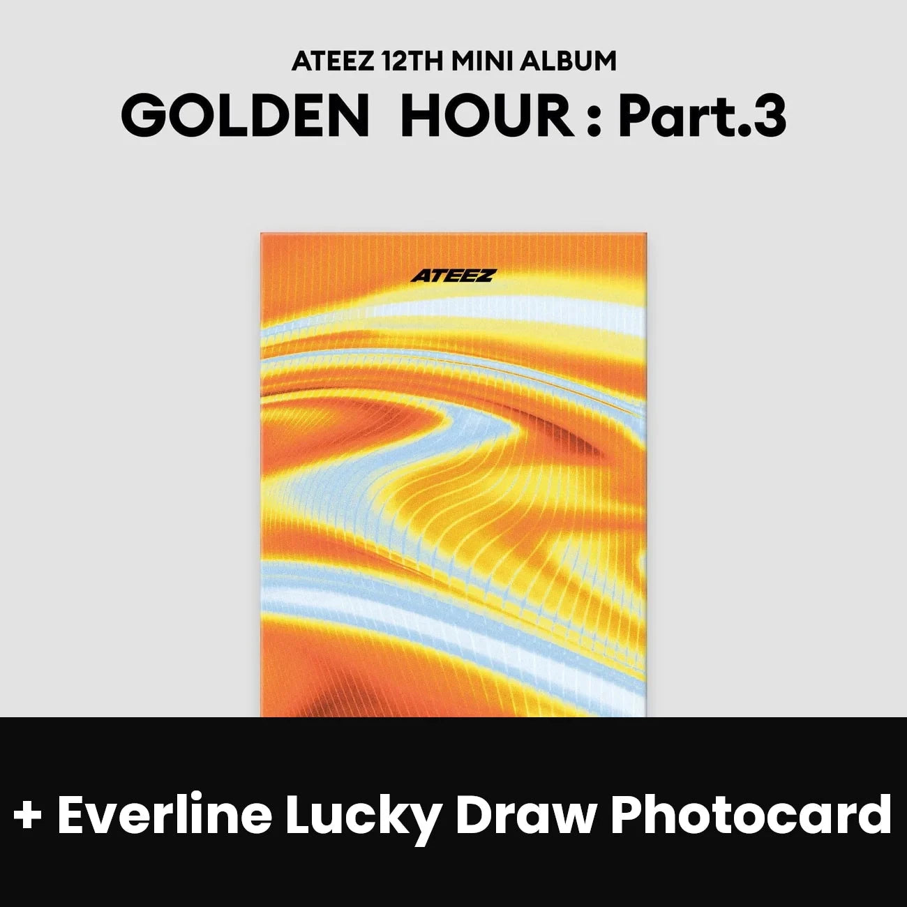 ATEEZ - GOLDEN HOUR : PART.3 (POCA ALBUM VER.) + Everline Lucky Draw Photocard Nolae