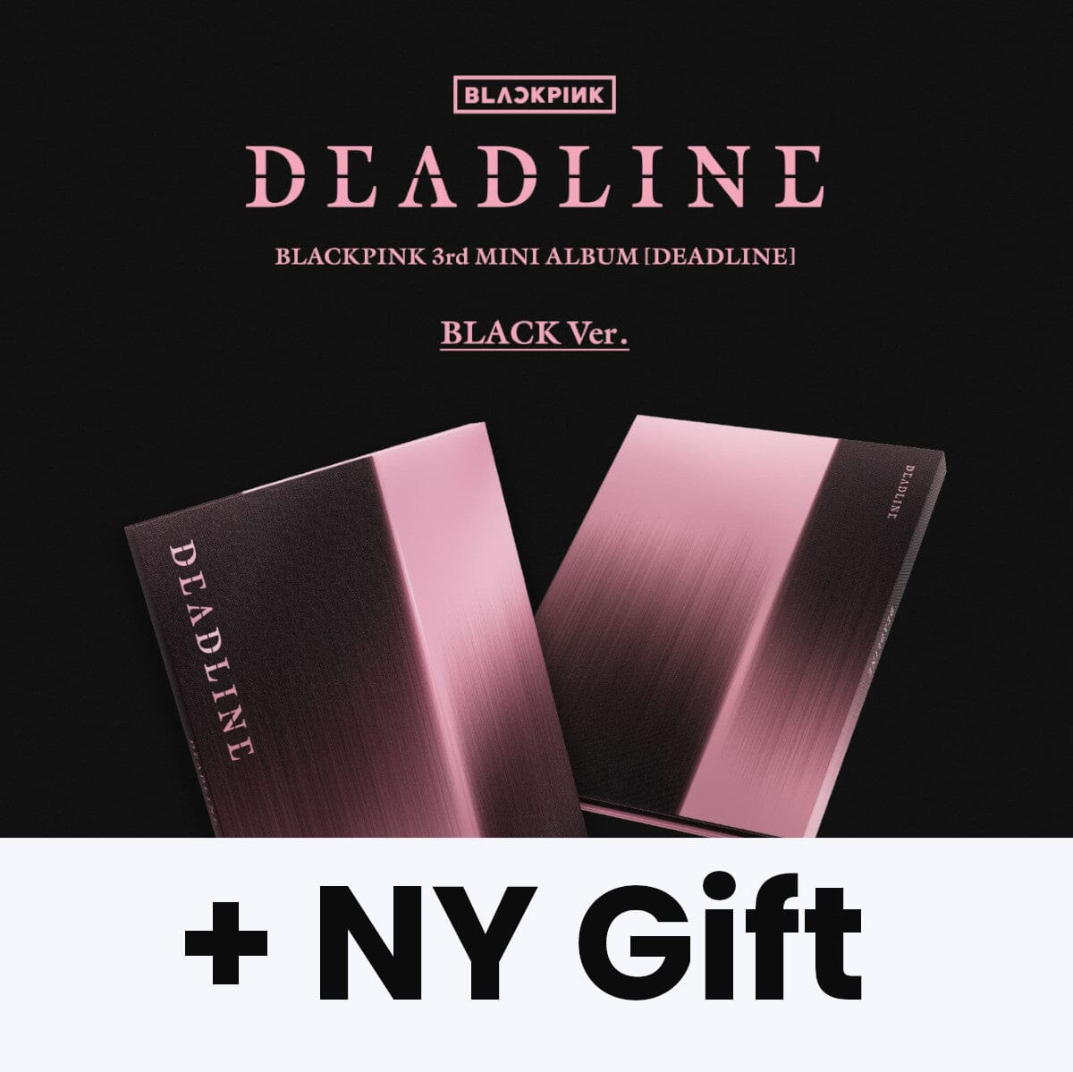 【新品未開封】BLACKPINK DEADLINE BLACKPINK - DEADLINE + NY Gift
