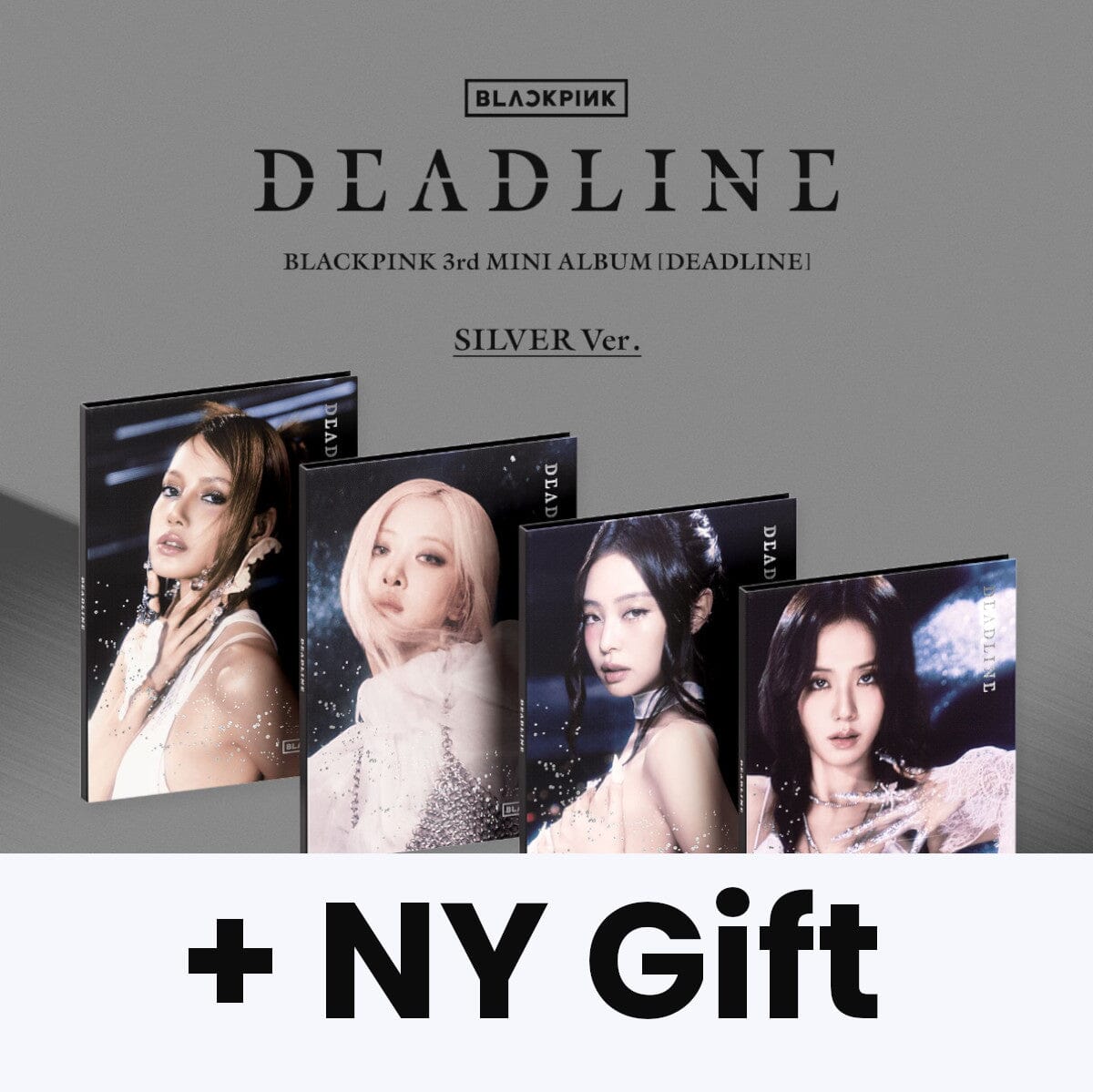 BLACKPINK - DEADLINE (SILVER VER.) + NY Gift Nolae