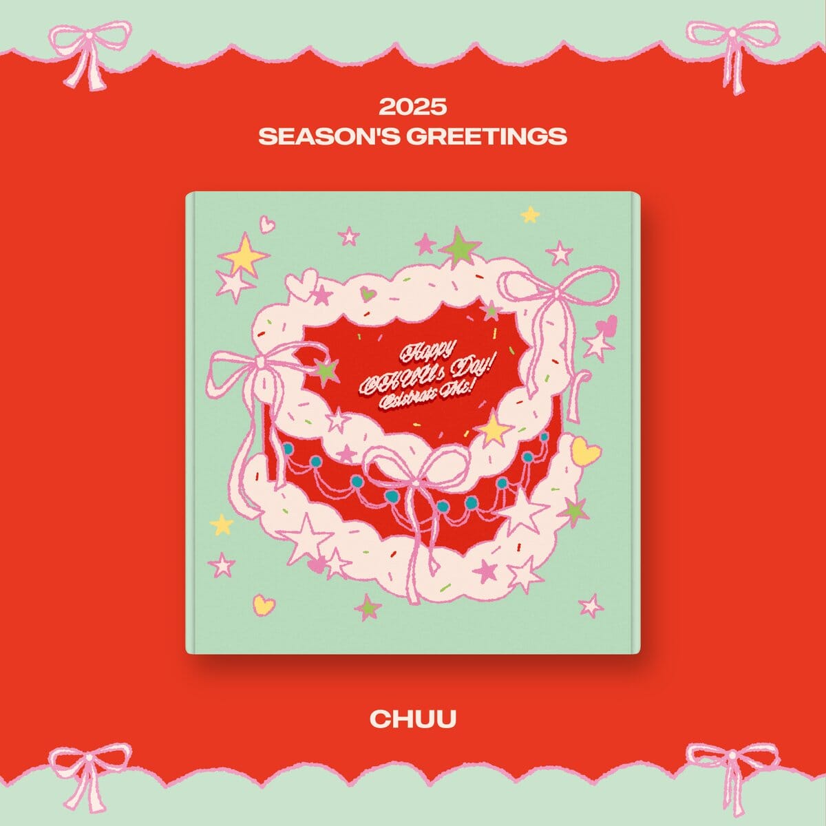 CHUU - 2025 SEASON'S GREETINGS (HAPPY CHUU'S DAY! CELEBRATE ME!) Nolae