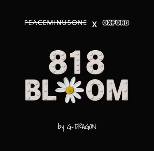 G-DRAGON (BIGBANG) - 'PEACEMINUSONE X OXFORD' 818 BLOOM (LIMITED EDITION) Nolae