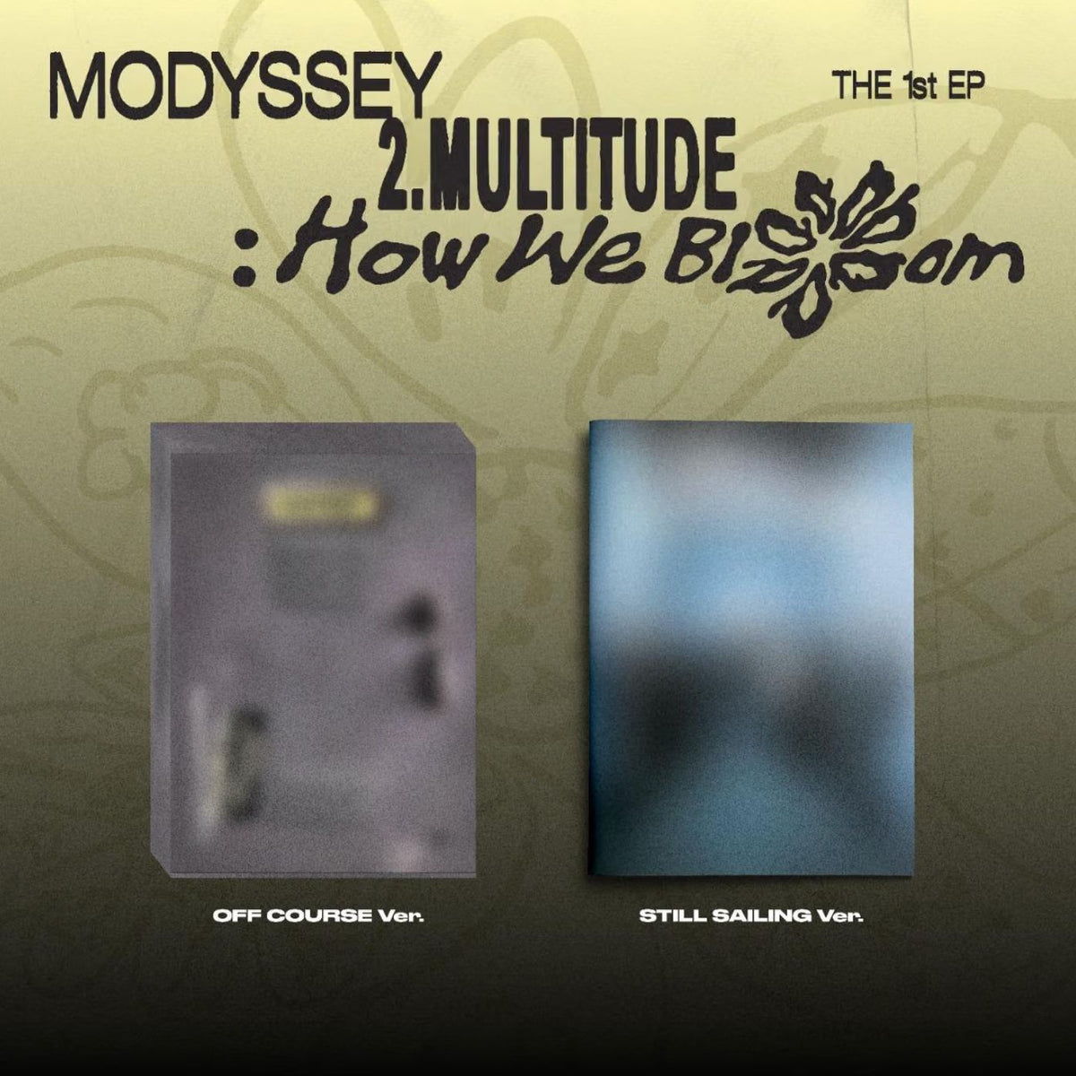 MODYSSEY - 2.MULTITUDE: HOW WE BLOOM Nolae
