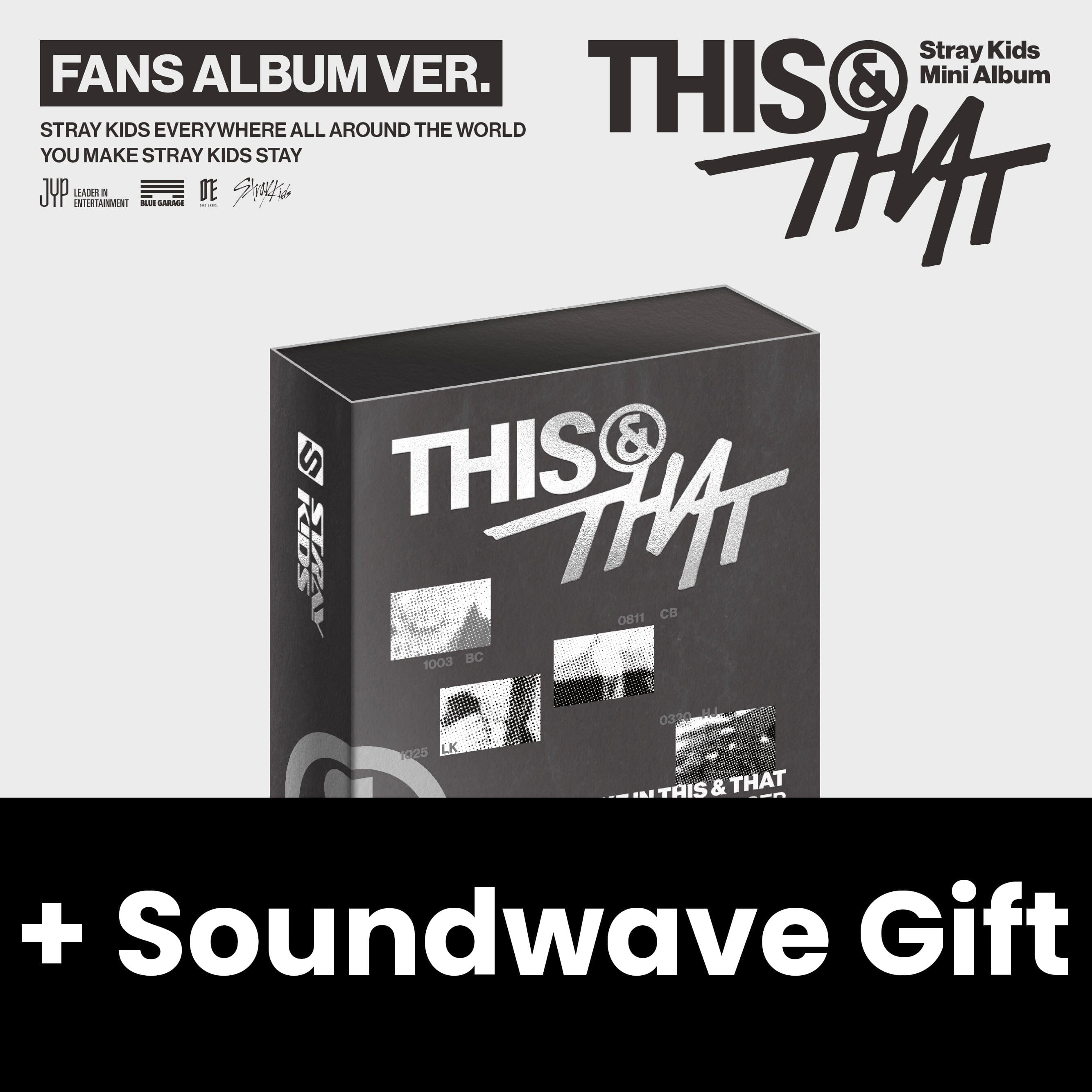 STRAY KIDS - THIS & THAT (FANS ALBUM VER.) + Soundwave Gift STRAY KIDS - THIS & THAT (FANS ALBUM VER.) + Soundwave Gift