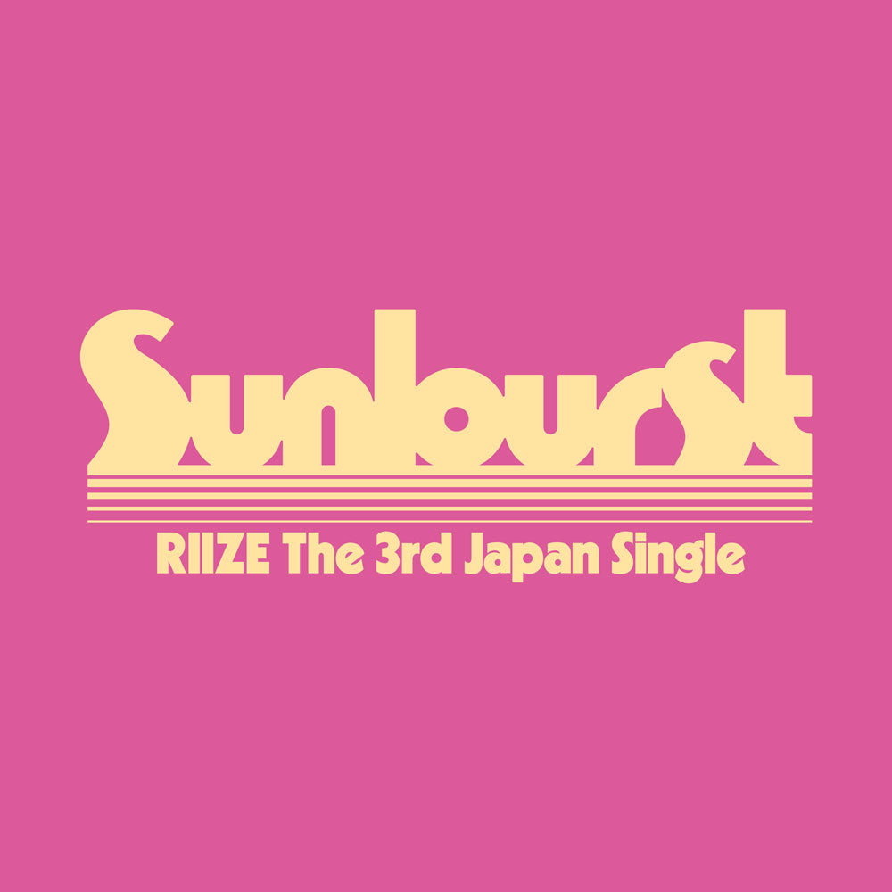 RIIZE - SUNBURST (THE 3RD JAPAN SINGLE)