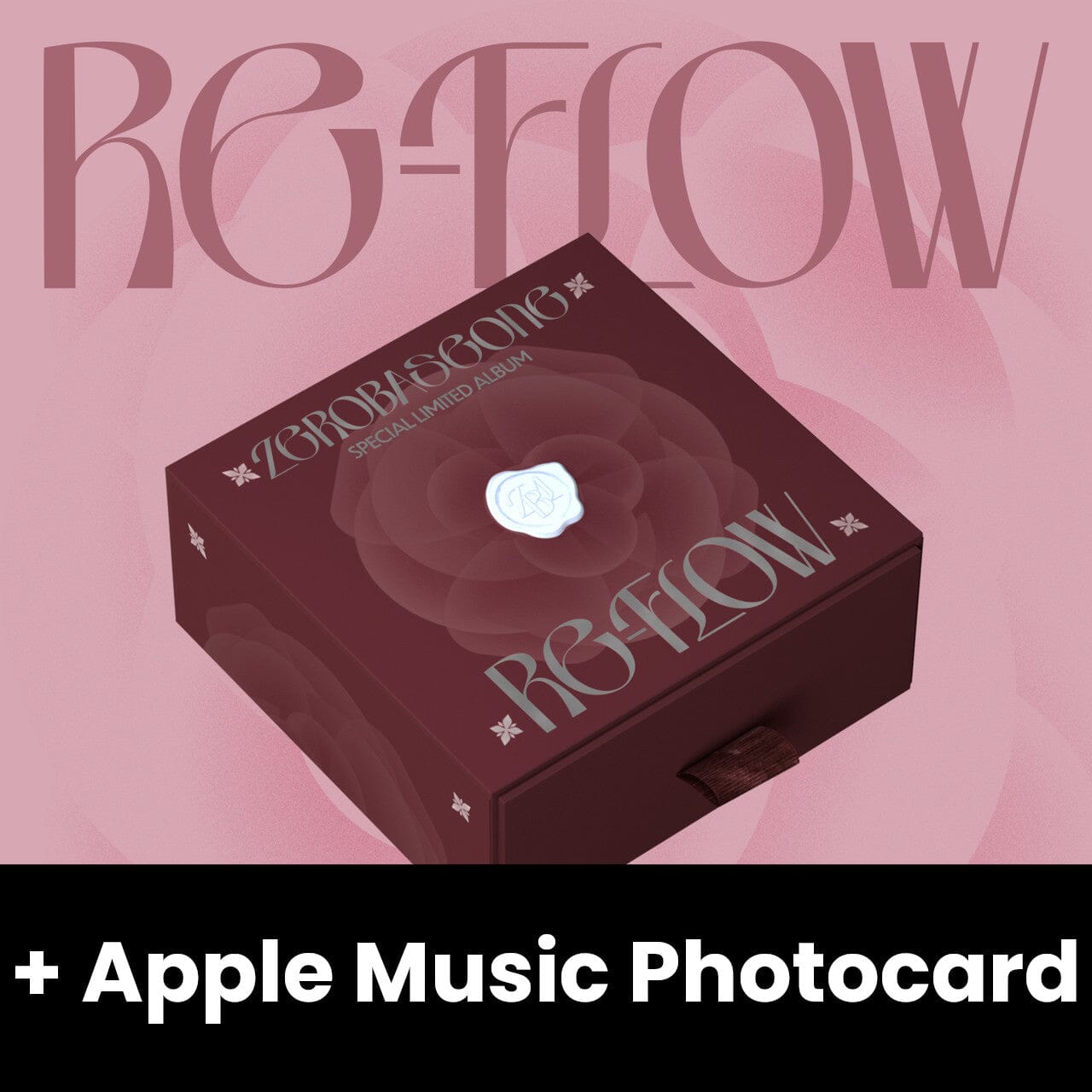 ZEROBASEONE - RE-FLOW (SPECIAL LIMITED ALBUM) + Apple Music Photocard Nolae