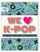We Love K-Pop - Fan-Wissen und Insider-Stories Nolae Kpop